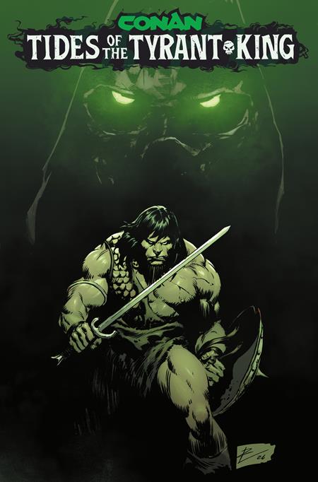 CONAN THE BARBARIAN TIDES OF THE TYRANT KING #1 GLOW IN THE DARK (Pre-Order)