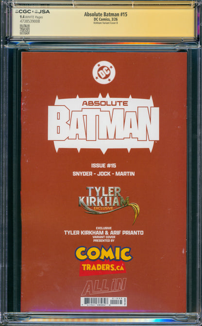 ABSOLUTE BATMAN #15 CGC 9.4 VIRGIN (SIGNED TYLER KIRKHAM ARTIST SIG!)