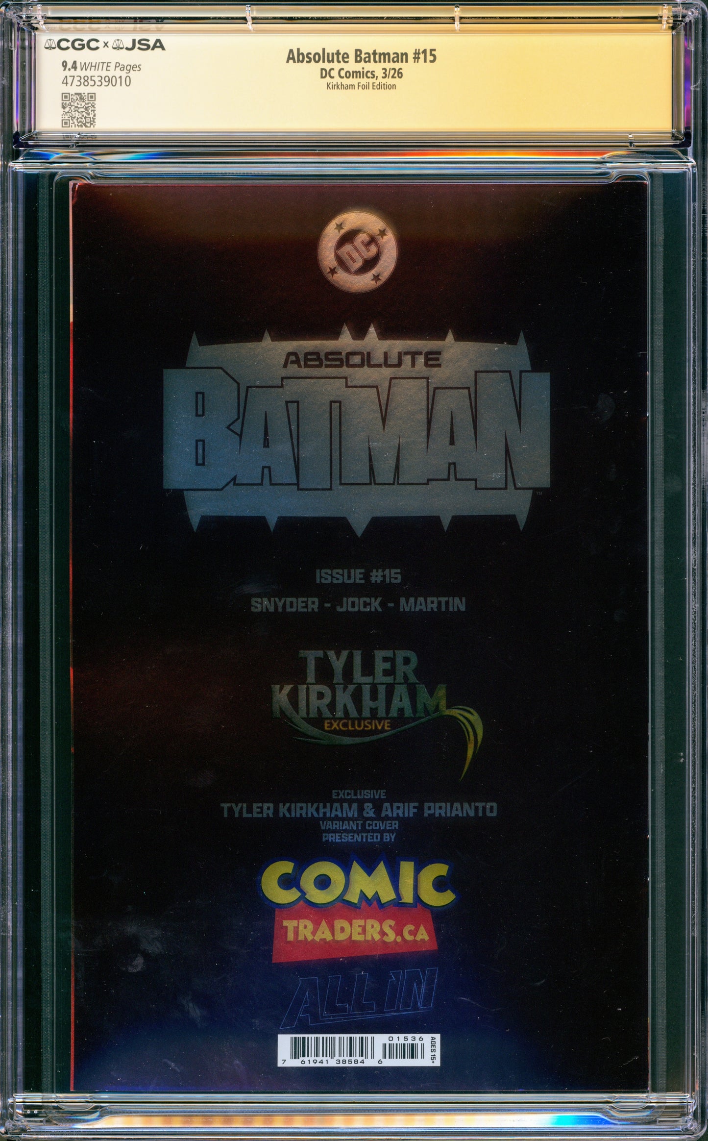 ABSOLUTE BATMAN #15 CGC 9.4 VIRGIN FOIL (SIGNED TYLER KIRKHAM ARTIST SIG!)
