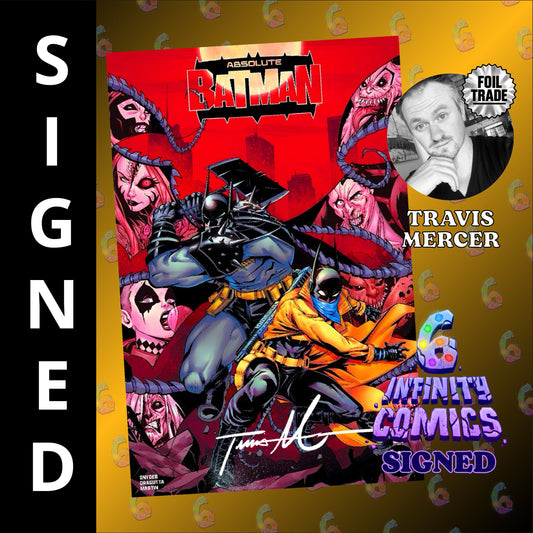 ABSOLUTE BATMAN #25 SIGNED TRAVIS MERCER FOIL TRADE EXCLUSIVE