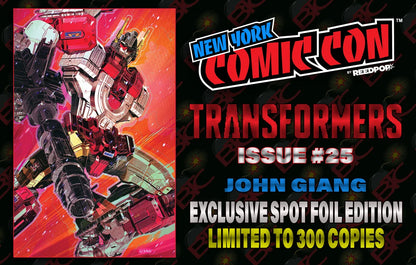 TRANSFORMERS #25 JOHN GIANG NYCC EXCLUSIVE SPOT FOIL LTD 300